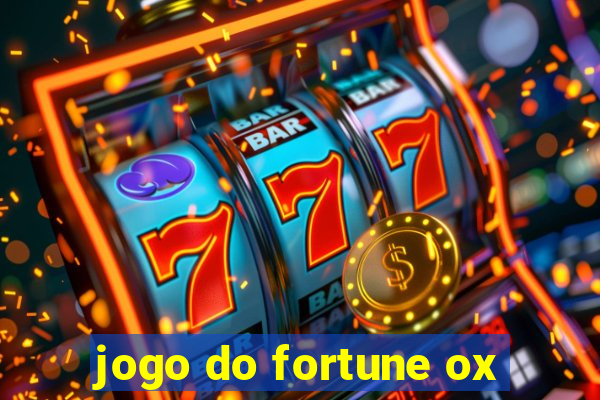 jogo do fortune ox